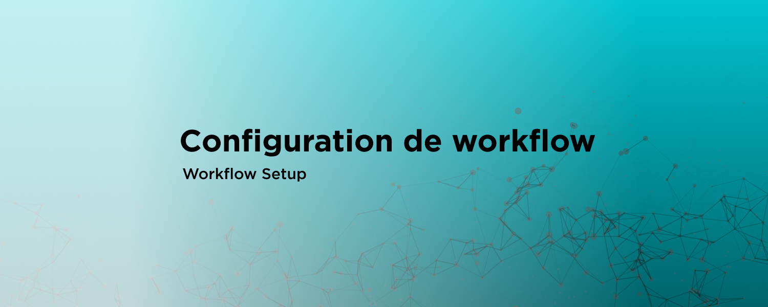 How to setup a Workflow
